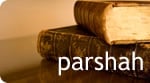 Parshah | In-Depth Overview with Selected Commentaries | Weekly Torah Reading